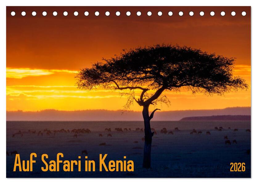 Auf Safari in Kenia 2026 (Tischkalender 2026 DIN A5 quer) CALVENDO Monatskalender