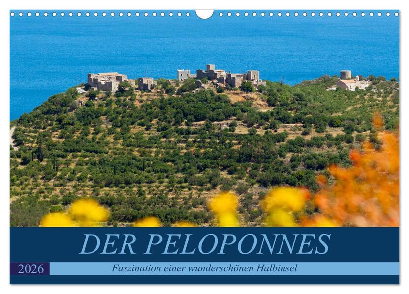 DER PELOPONNES (Wandkalender 2026 DIN A3 quer) CALVENDO Monatskalender
