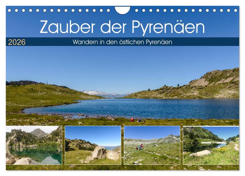 Zauber der Pyrenäen - Wandern in den östlichen Pyrenäen (Wandkalender 2026 DIN A4 quer) CALVENDO Monatskalender