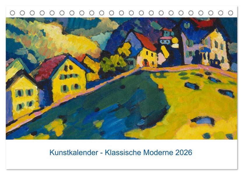 Klassische Moderne 2026 - Mit Kunst durchs Jahr (Tischkalender 2026 DIN A5 quer) CALVENDO Monatskalender