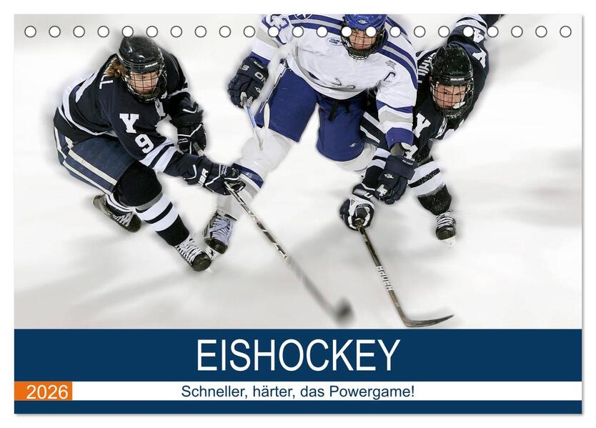 Eishockey! Schneller härter das Powergame! (Tischkalender 2026 DIN A5 quer) CALVENDO Monatskalender