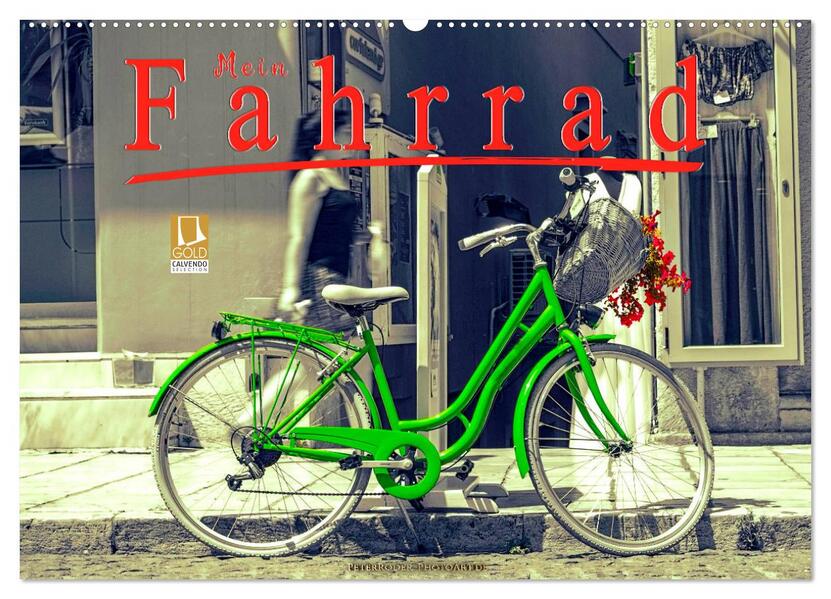 Mein Fahrrad (Wandkalender 2026 DIN A2 quer) CALVENDO Monatskalender