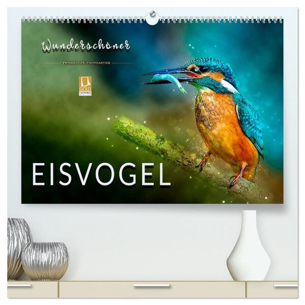 Wunderschöner Eisvogel (hochwertiger Premium Wandkalender 2026 DIN A2 quer) Kunstdruck in Hochglanz
