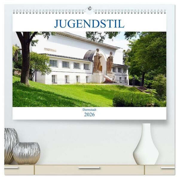 Jugendstil - Darmstadt (hochwertiger Premium Wandkalender 2026 DIN A2 quer) Kunstdruck in Hochglanz