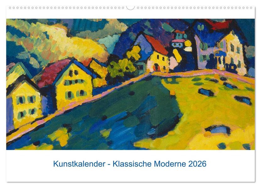 Klassische Moderne 2026 - Mit Kunst durchs Jahr (Wandkalender 2026 DIN A2 quer) CALVENDO Monatskalender