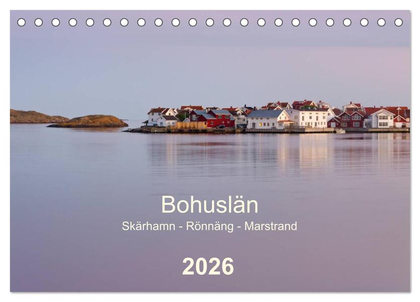 Bohuslän. Skärhamn - Rönnäng - Marstrand (Tischkalender 2026 DIN A5 quer) CALVENDO Monatskalender