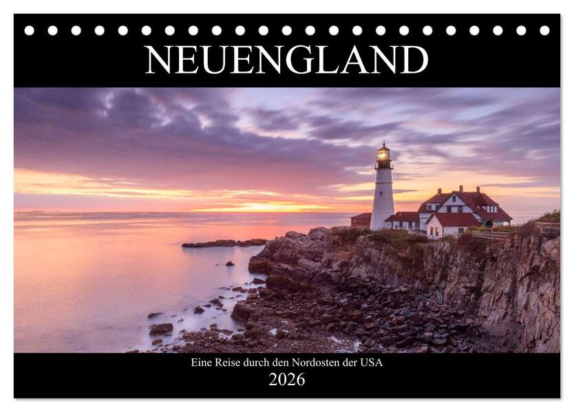 NEUENGLAND - Eine Reise durch den Nordosten der USA (Tischkalender 2026 DIN A5 quer) CALVENDO Monatskalender