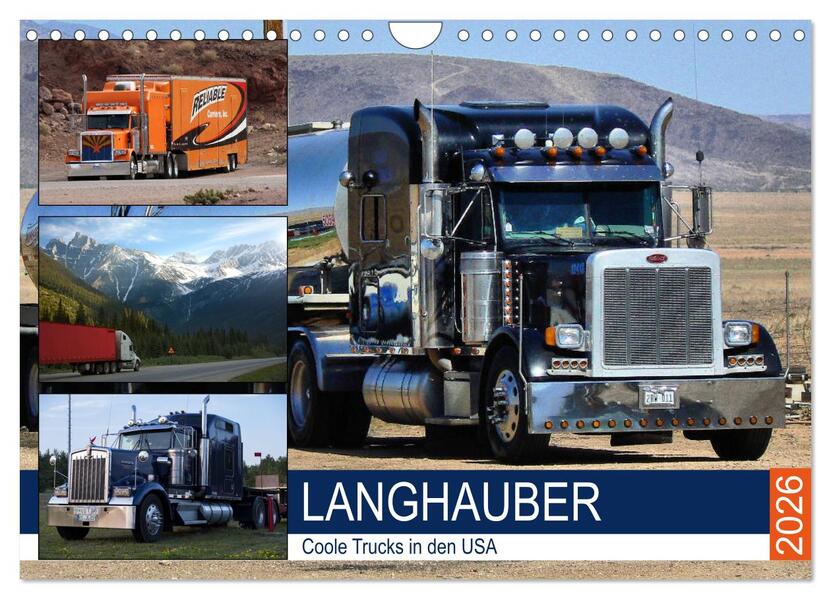 Langhauber. Coole Trucks in den USA (Wandkalender 2026 DIN A4 quer) CALVENDO Monatskalender