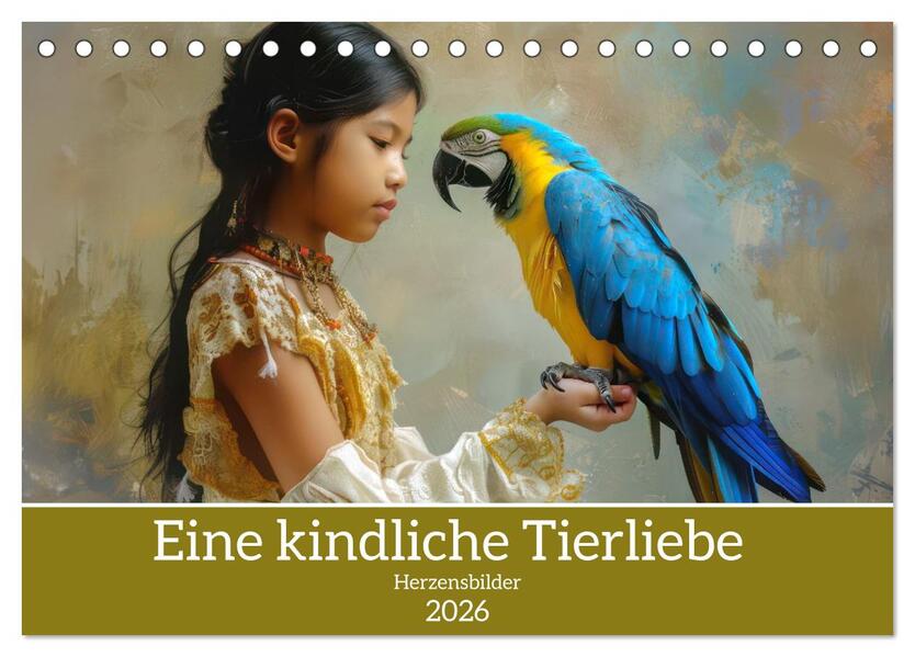 Eine kindliche Tierliebe - Herzensbilder (Tischkalender 2026 DIN A5 quer) CALVENDO Monatskalender