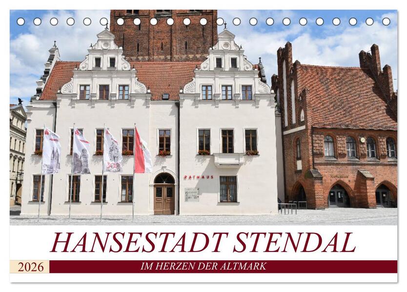 Hansestadt Stendal (Tischkalender 2026 DIN A5 quer) CALVENDO Monatskalender
