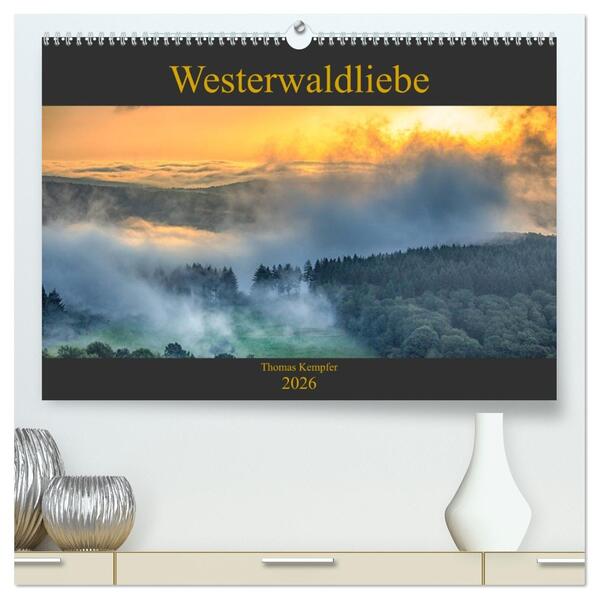 Westerwaldliebe (hochwertiger Premium Wandkalender 2026 DIN A2 quer) Kunstdruck in Hochglanz