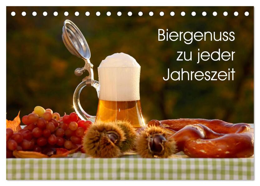 Biergenuss zu jeder Jahreszeit (Tischkalender 2026 DIN A5 quer) CALVENDO Monatskalender