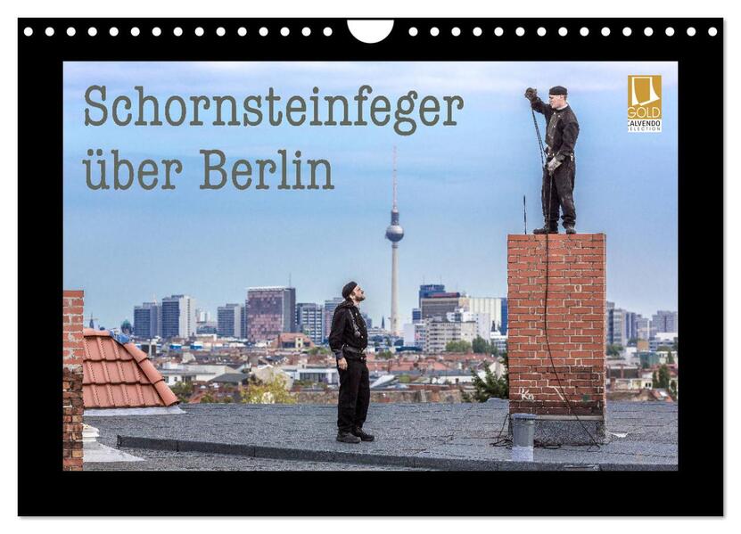 Schornsteinfeger über Berlin 2026 (Wandkalender 2026 DIN A4 quer) CALVENDO Monatskalender