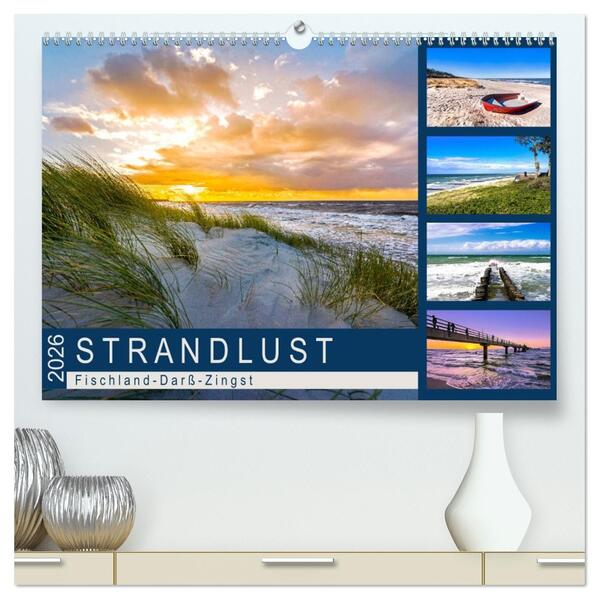 STRANDLUST: Fischland-Darß-Zingst (hochwertiger Premium Wandkalender 2026 DIN A2 quer) Kunstdruck in Hochglanz