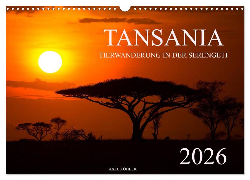 Tansania - Tierwanderung in der Serengeti (Wandkalender 2026 DIN A3 quer) CALVENDO Monatskalender