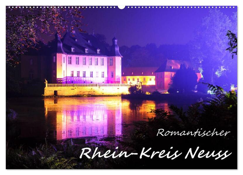 Romantischer Rhein-Kreis Neuss (Wandkalender 2026 DIN A2 quer) CALVENDO Monatskalender