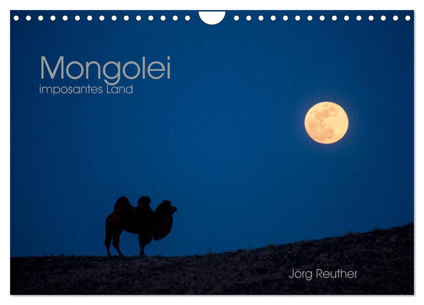 Mongolei - imposantes Land (Wandkalender 2026 DIN A4 quer) CALVENDO Monatskalender