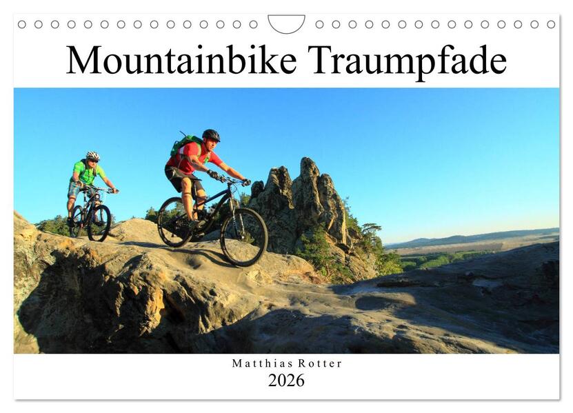 Mountainbike Traumpfade (Wandkalender 2026 DIN A4 quer) CALVENDO Monatskalender