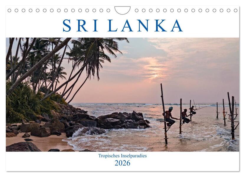 Sri Lanka tropisches Inselparadies (Wandkalender 2026 DIN A4 quer) CALVENDO Monatskalender