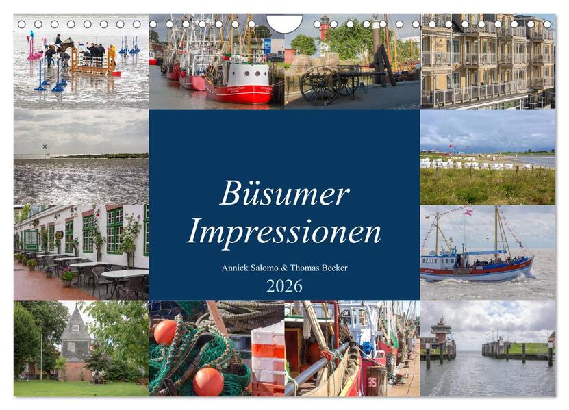 Büsumer Impressionen (Wandkalender 2026 DIN A4 quer) CALVENDO Monatskalender