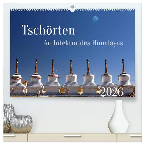 Tschörten Architektur des Himalaya (hochwertiger Premium Wandkalender 2026 DIN A2 quer) Kunstdruck in Hochglanz