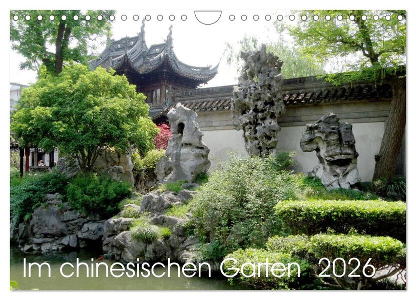 Im chinesischen Garten (Wandkalender 2026 DIN A4 quer) CALVENDO Monatskalender