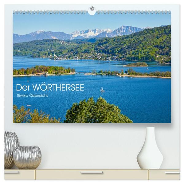 Der Wörthersee - Österreichs Riviera (hochwertiger Premium Wandkalender 2026 DIN A2 quer) Kunstdruck in Hochglanz
