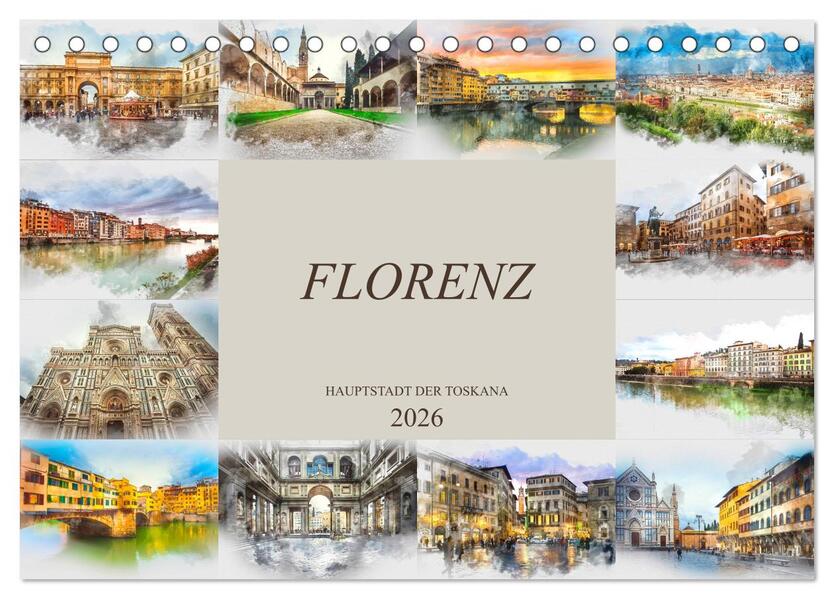 Florenz Hauptstadt der Toskana (Tischkalender 2026 DIN A5 quer) CALVENDO Monatskalender