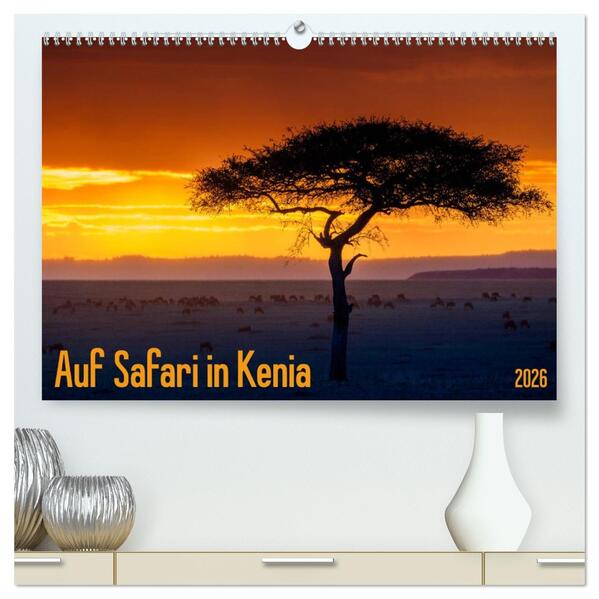 Auf Safari in Kenia 2026 (hochwertiger Premium Wandkalender 2026 DIN A2 quer) Kunstdruck in Hochglanz
