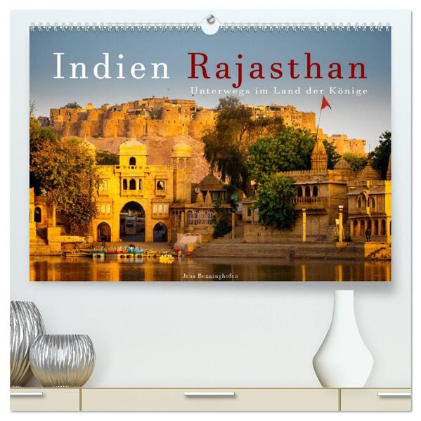 Indien Rajasthan: Unterwegs im Land der Könige (hochwertiger Premium Wandkalender 2026 DIN A2 quer) Kunstdruck in Hochglanz