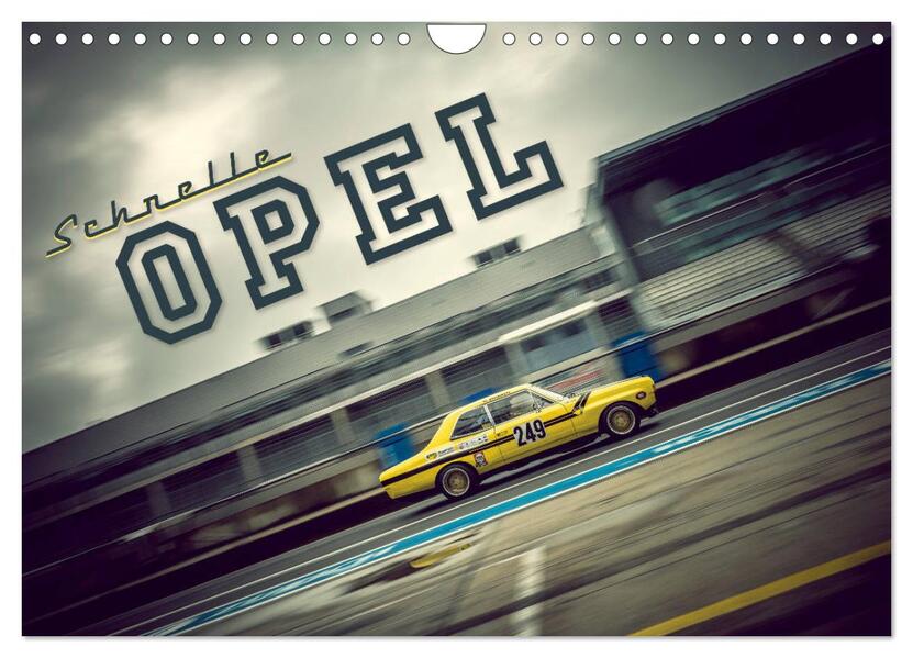 Schnelle Opel (Wandkalender 2026 DIN A4 quer) CALVENDO Monatskalender