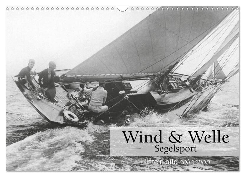Wind & Welle - Segelsport (Wandkalender 2026 DIN A3 quer) CALVENDO Monatskalender