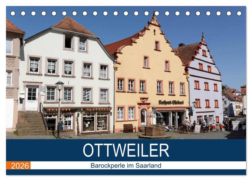 Ottweiler - Barockperle im Saarland (Tischkalender 2026 DIN A5 quer) CALVENDO Monatskalender
