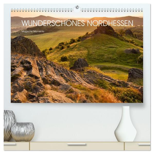 Wunderschönes Nordhessen - Magische Momente (hochwertiger Premium Wandkalender 2026 DIN A2 quer) Kunstdruck in Hochglanz