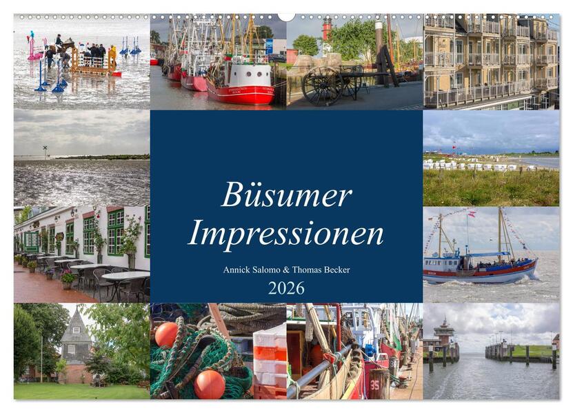 Büsumer Impressionen (Wandkalender 2026 DIN A2 quer) CALVENDO Monatskalender
