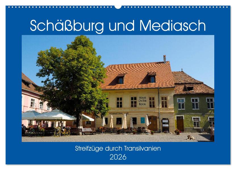 Schäßburg und Mediasch - Streifzüge durch Transilvanien (Wandkalender 2026 DIN A2 quer) CALVENDO Monatskalender