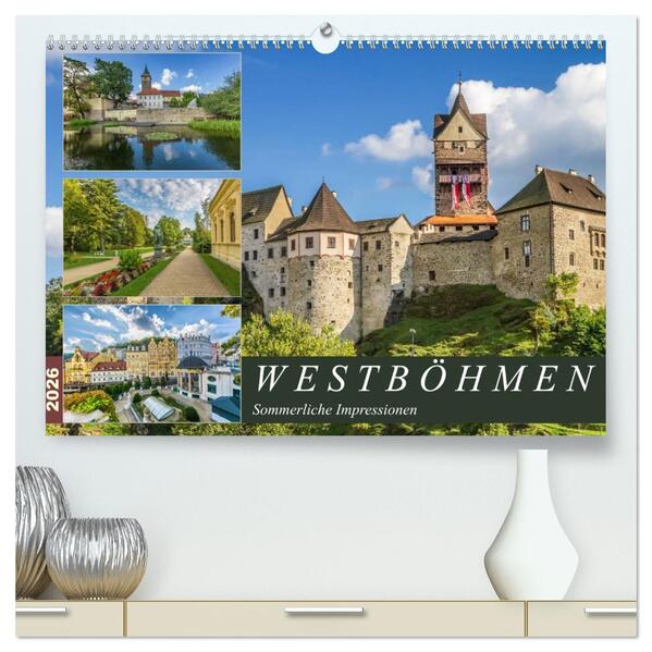 WESTBÖHMEN Sommerliche Impressionen (hochwertiger Premium Wandkalender 2026 DIN A2 quer) Kunstdruck in Hochglanz