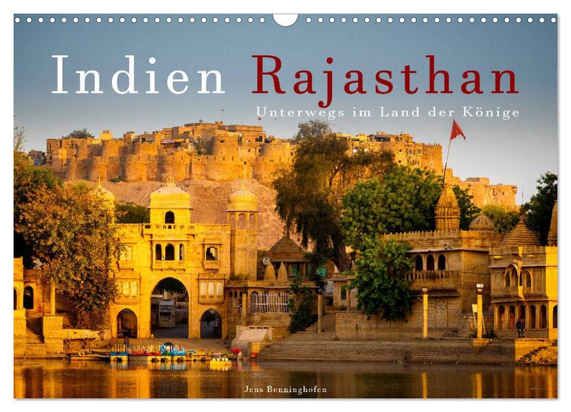 Indien Rajasthan: Unterwegs im Land der Könige (Wandkalender 2026 DIN A3 quer) CALVENDO Monatskalender