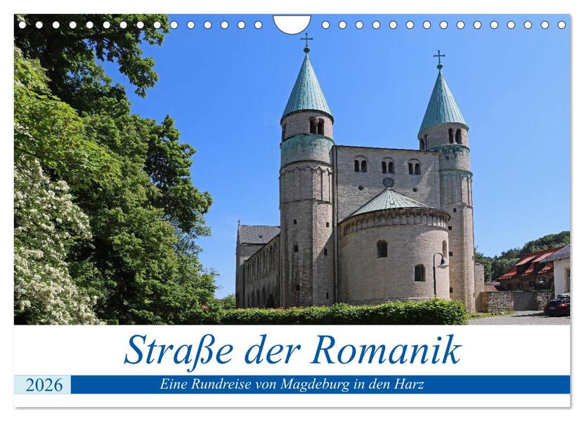 Straße der Romanik im Harz - eine Rundreise von Magdeburg in den Harz (Wandkalender 2026 DIN A4 quer) CALVENDO Monatskalender