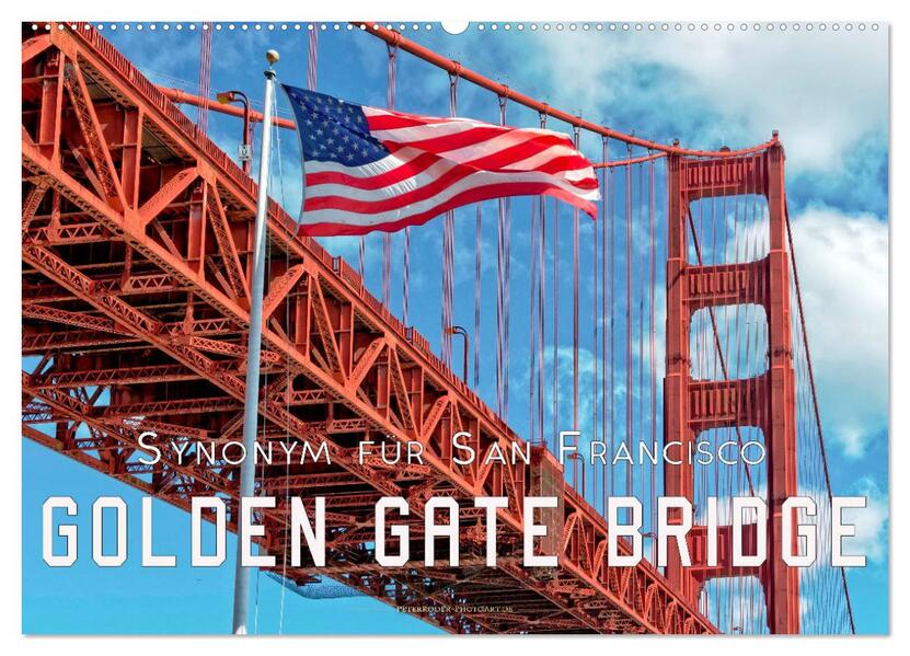 Golden Gate Bridge - Synonym für San Francisco (Wandkalender 2026 DIN A2 quer) CALVENDO Monatskalender
