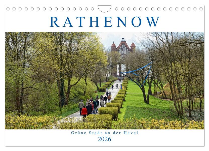 Rathenow - Grüne Stadt an der Havel (Wandkalender 2026 DIN A4 quer) CALVENDO Monatskalender