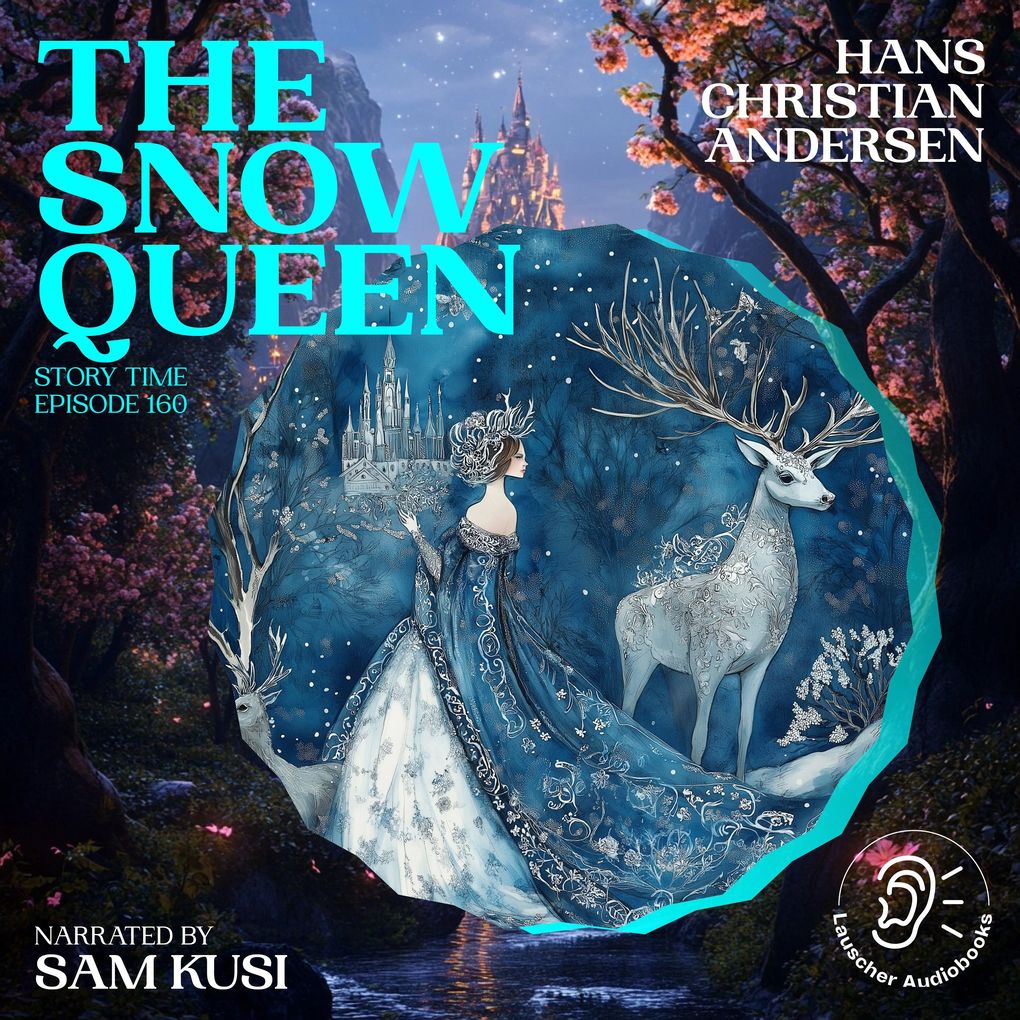 The Snow Queen (Story Time Episode 160)