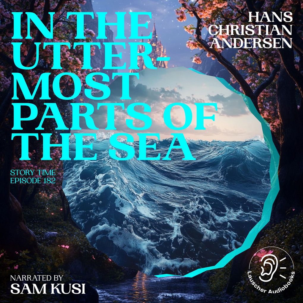 In the Uttermost Parts of the Sea (Story Time Episode 182)