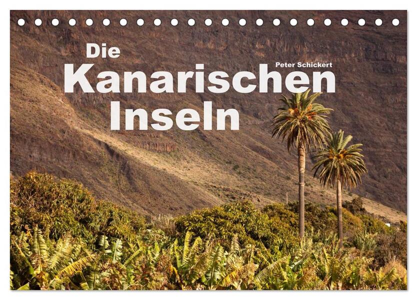 Die Kanarischen Inseln (Tischkalender 2026 DIN A5 quer) CALVENDO Monatskalender