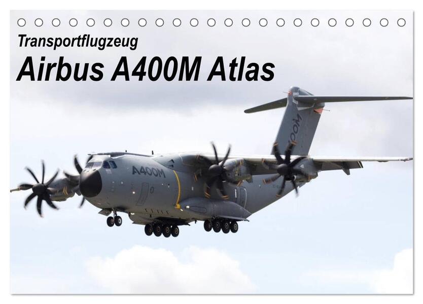 Transportflugzeug Airbus A400M Atlas (Tischkalender 2026 DIN A5 quer) CALVENDO Monatskalender