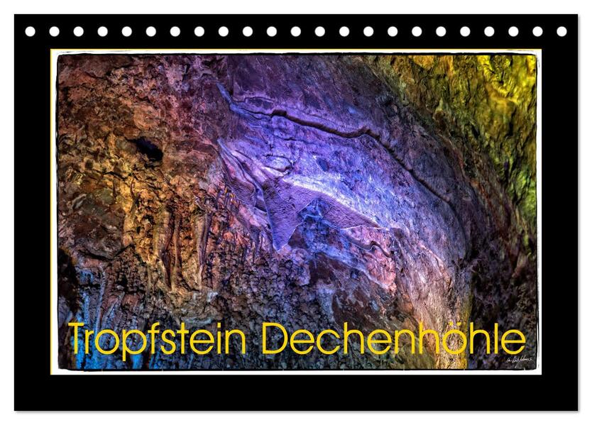 Tropfstein Dechenhöhle (Tischkalender 2026 DIN A5 quer) CALVENDO Monatskalender