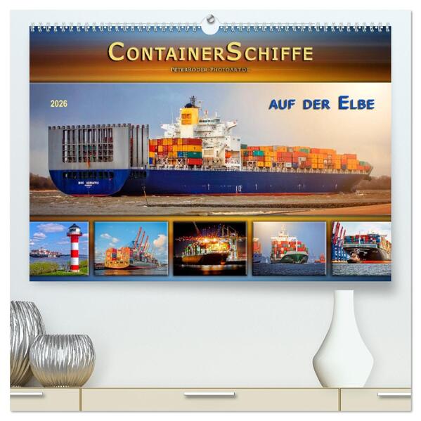 Containerschiffe auf der Elbe (hochwertiger Premium Wandkalender 2026 DIN A2 quer) Kunstdruck in Hochglanz