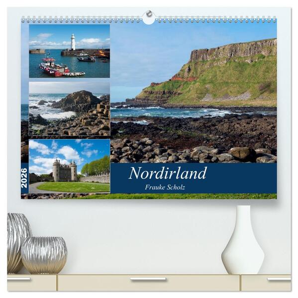 Nordirlands Highlights (hochwertiger Premium Wandkalender 2026 DIN A2 quer) Kunstdruck in Hochglanz