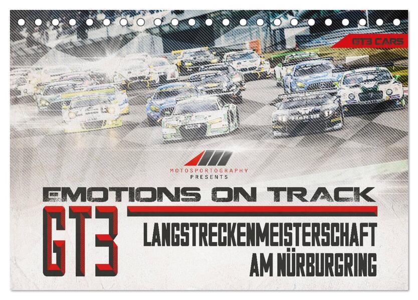 Emotions on Track - Langstreckenmeisterschaft am Nürburgring - GT3 (Tischkalender 2026 DIN A5 quer) CALVENDO Monatskalender