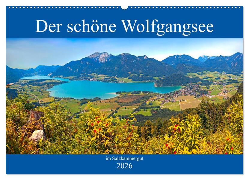 Der schöne Wolfgangsee im Salzkammergut (Wandkalender 2026 DIN A2 quer) CALVENDO Monatskalender